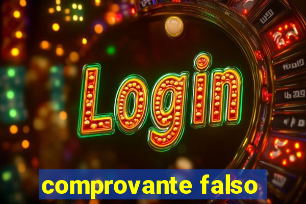 comprovante falso